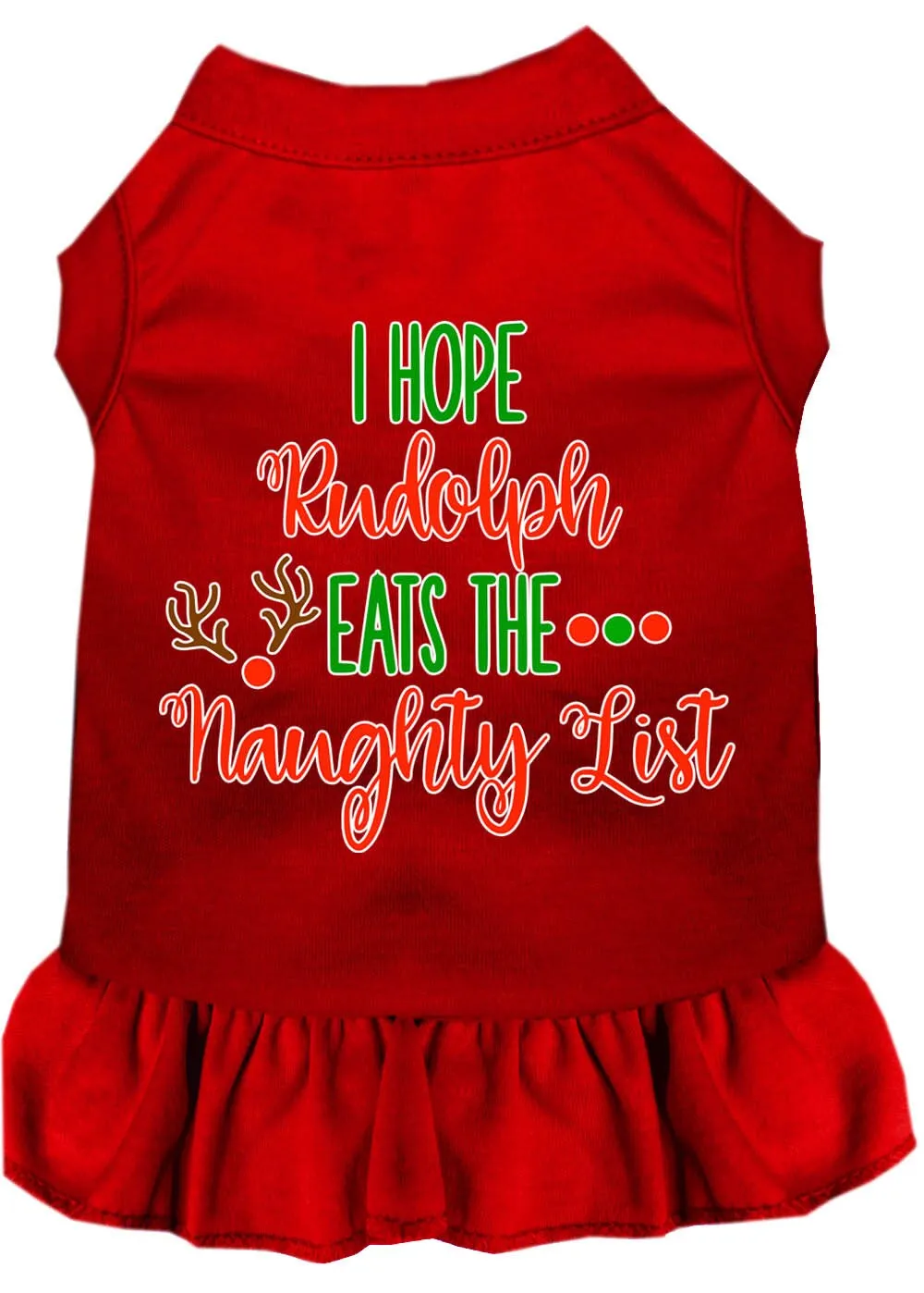 Christmas Pet Dog & Cat Dress Screen Printed, "I Hope Rudolph Eats The Naughty List"