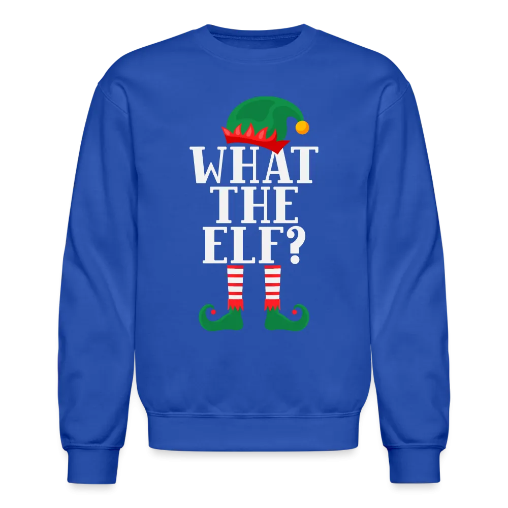 What The Elf Sweatshirt (Christmas)